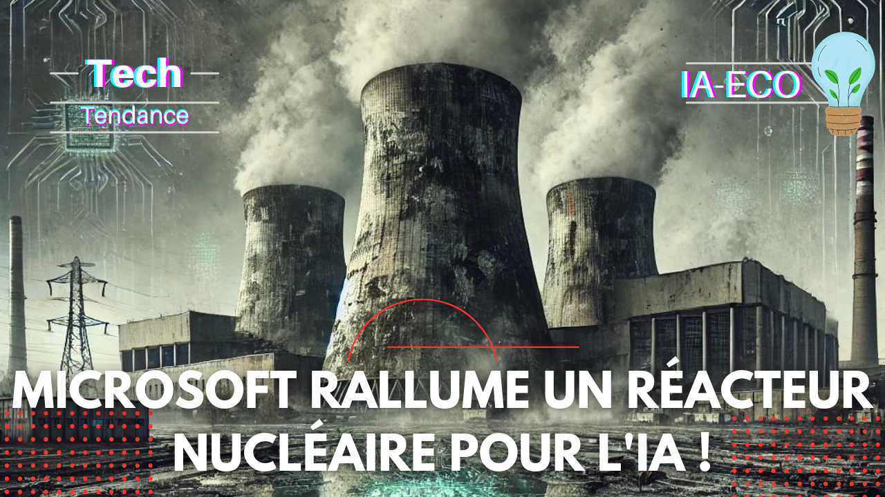 Microsoft relance le nucléaire à Three Mile Island pour alimenter l'IA : révolution ou risque ?