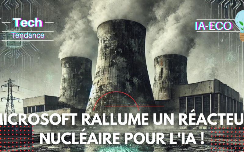 Microsoft relance le nucléaire à Three Mile Island pour alimenter l'IA : révolution ou risque ?