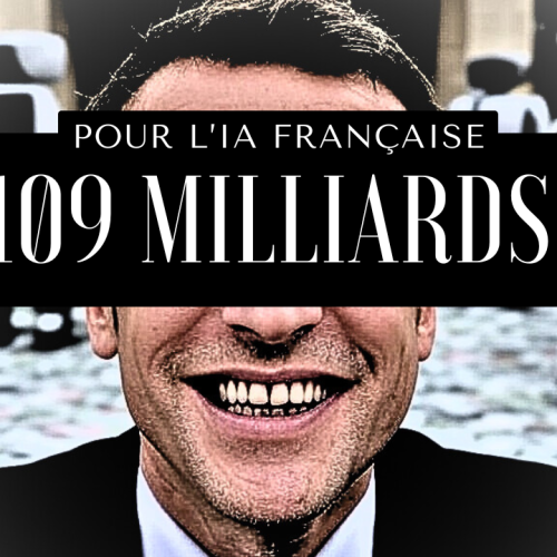 ALERTE : Macron lâche 109 milliards d’euros pour l’IA… Êtes-vous prêts à suivre ?