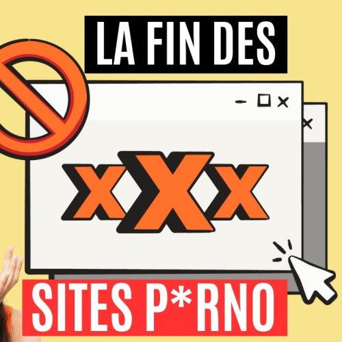 Choc : Les Sites X Bientôt Bloqués en France ?
